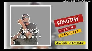 Jay ken x boizan - [Someday] solo vibes,2024