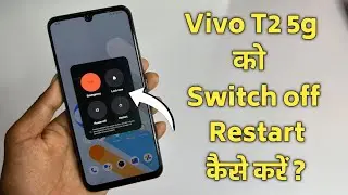 How to power off and restart vivo t2 Mobile | Power off settings in vivo t2 5g