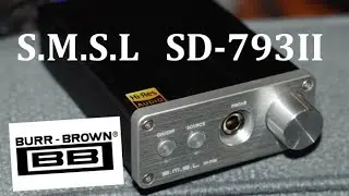 S.M.S.L. SD-793II Burr Brown DAC Headphone Amplifier (PCM1793, DIR9001, OPA2134)