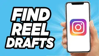 How To Find Your Reel Drafts On Instagram | 2024