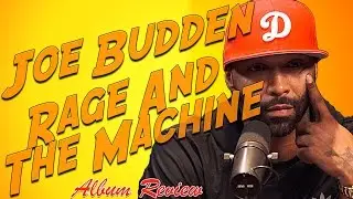 Joe Budden - Rage And The Machine ALBUM REVIEW