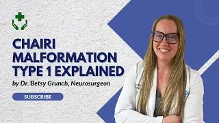 Case study 142 | Chairi Malformation Type 1 explained by neurosurgeon Dr. Betsy Grunch ￼