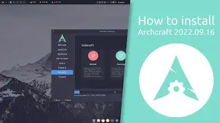 How to install Archcraft 2022.09.16