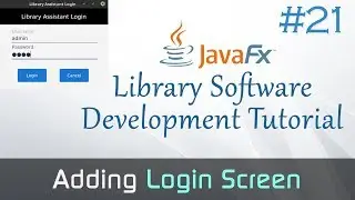 JavaFX Library Software #21 : Adding Login Screen (with Username and Password)