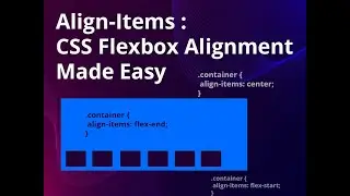 Ultimate CSS Flexbox Guide: Align Your Items Like a Pro