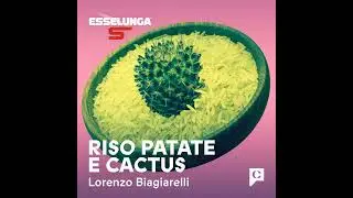 Riso patate e cactus - Ep.4: Nuovi Carboidrati / L’Africa e le nuove frontiere della nutrizione