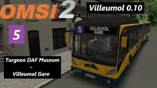 Villeumol 0.10 - 5 (Turgeon DAF Museum - Villeumol Gare) - VanHool NewAG300 | OMSI 2
