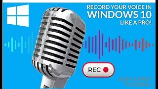 Record Your Voice in Windows 10 like a PRO! (EASY & FAST)