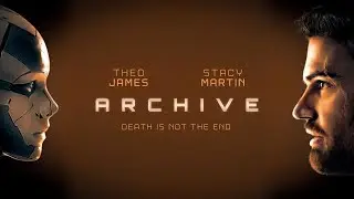 Archive | Official Trailer | September 24