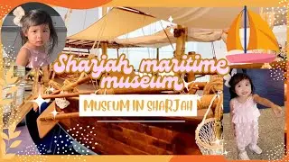 Explore & visit Sharjah Maritime Museum | free entry | walking tour with Aki & Ashi | AkiAshiAyou