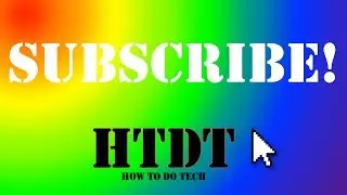 Subscribe to HowToDoTech!