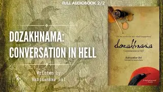 Dozakhnama: Conversation in Hell 2/2 | Rabisankar Bal | Full Audiobook