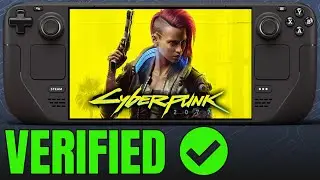 Cyberpunk 2077 on LCD Steam Deck Verified! - FSR 2.1 Saves the day!