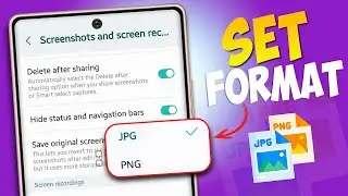 How to Set Screenshot Format to JPG or PNG on Samsung Phone | Screenshot Format to JPG or PNG