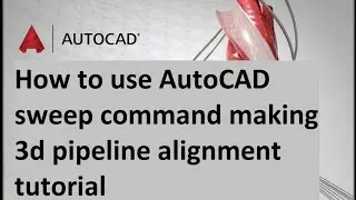 how to Using the sweep command in AutoCAD 2017