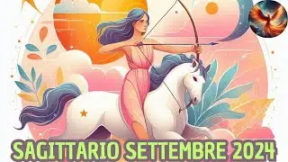 SAGITTARIO ♐ SETTEMBRE 2024 - OROSCOPO LETTURA TAROCCHI EVOLUTIVI 🔮💫