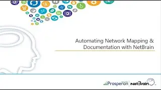 Webinar: Automating Network Mapping & Documentation with NetBrain