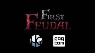 First Feudal | Trailer [GOG]