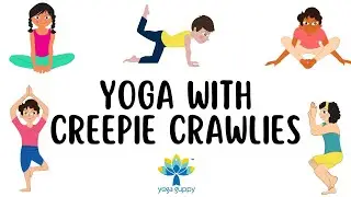 Yoga Poses for Strength and Flexibility | Fun Facts about Creepie Crawlies | Yoga Guppy