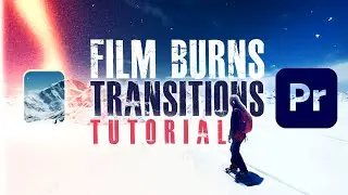 Tutorial: Film Burn Transitions in minutes in Premiere Pro