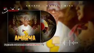 Garzali Miko (Amarya) Latest Hausa Song Original 2023#