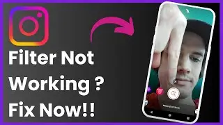 How To Fix Instagram Filter Not Working !