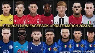 PES 2021 NEW FACEPACK UPDATE MARCH 2023 V2