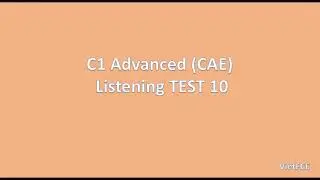 C1 Advanced (CAE) Listening Test 10 with answers