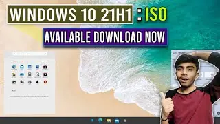 Windows 10 21H1 ISO File Available Now For Everyone Upgrade Windows 10