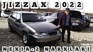 NEXIA-2 NARXLARI JIZZAX 2022 yil 8 mart НЕХИА-2 НАРХЛАРИ ЖИЗЗАХ