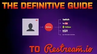 Restream.io Overview/Tutorial:  Learn How to Stream to Multiple Platforms Simultaneously