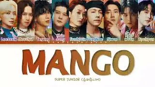 SUPER JUNIOR Mango Lyrics (슈퍼주니어 Mango 가사) [Color Coded Lyrics Han/Rom/Eng]