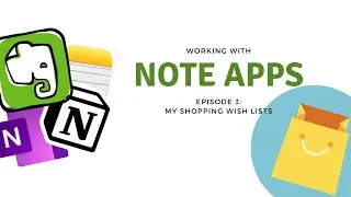 Using Your Note App - Shopping Wishlists