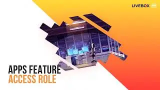 Apps Feature Role | Livebox Streaming Server