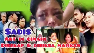 sadis art di cimahi disekap dan di siksa majikan