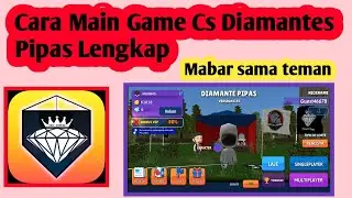 Cara Main Game Cs Diamantes Pipas | Cara Main Game Layangan Online