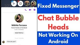 Fixed Messenger Chat Bubble Heads Not Working on Android 2024 |  Fix Messenger Bubble Not Showing