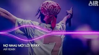 Nợ Nhau Một Lời Remix - Gặp Được Em Do Duyên Do Số Xa Em Do Anh Cố Buông Tay Remix TikTok