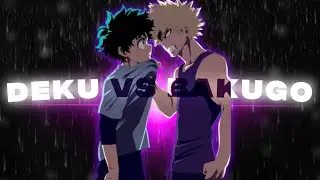 DEKU vs BAKUGO  - CRAZY IN MY MIND [Edit/AMV]
