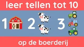 Tellen van 1 tot 10 op de boerderij! 🚜🐮 Cijfers leren voor kinderen.