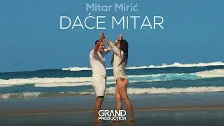 Mitar Miric - DACE MITAR - (Official Video 2023)