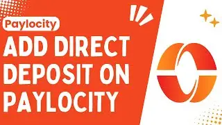 How to Add Direct Deposit on Paylocity !! Add Direct deposit on Paylocity App - 2024