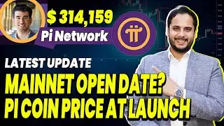 Mainnet Open Date Confirm | Pi Coin Price | Pi Network Mainnet Launch | How to Sell Pi Coin