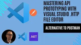 Mastering API Prototyping with Visual Studio .http File: A Cost-Effective Alternative to Postman