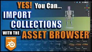 Import Collections in Blenders Asset Browser (Blender 3.0 Tutorial)