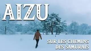 AIZU, sur les Chemins des Samurais