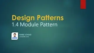 1.4 Creational Design Patterns | Module Pattern
