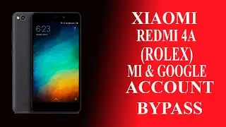 Redmi 4A отвязка от Mi и Google аккаунта