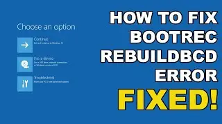 Fix Bootrec Rebuildbcd Error