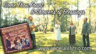 Come Thou Fount and Showers of Blessings by The Angela Lilly Trio